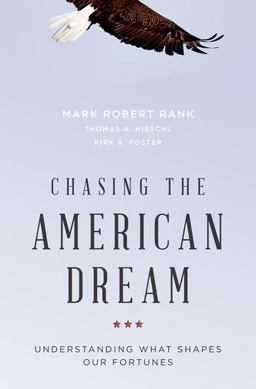 Chasing the American Dream Understanding What Shapes Our Fortunes  9780190467029 Front Cover