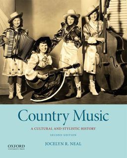 Country Music: A Cultural and Stylistic History  9780190499747 Front Cover