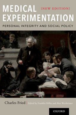 Medical Experimentation Personal Integrity and Social Policy: New Edition  9780190602727 Front Cover