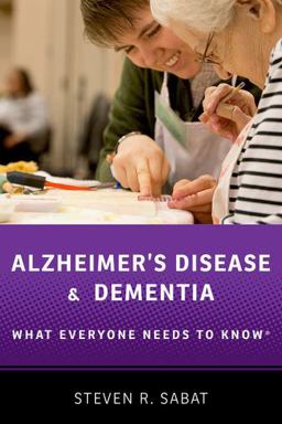 Alzheimer's Disease and Dementia What Everyone Needs to Knowï¿½  9780190603113 Front Cover