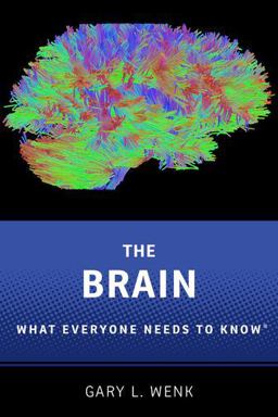 Brain What Everyone Needs to Knowï¿½  9780190603397 Front Cover