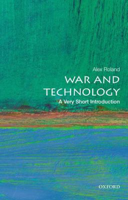 War and Technology A Very Short Introduction  9780190605384 Front Cover