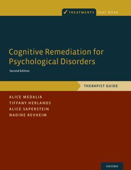Cognitive Remediation for Psychological Disorders Therapist Guide 2nd 9780190608453 Front Cover