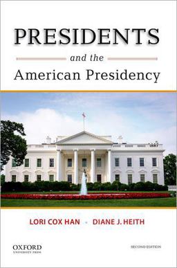 Presidents and the American Presidency:  9780190611460 Front Cover