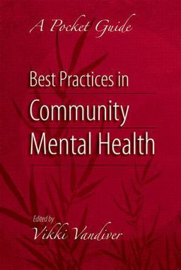 Best Practices in Community Mental Health A Pocket Guide  9780190615239 Front Cover