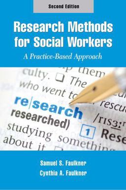 Research Methods for Social Workers A Practice-Based Approach 2nd 9780190615383 Front Cover
