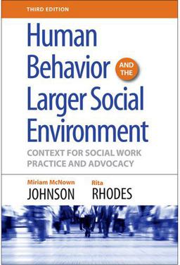 Human Behavior and the Larger Social Environment, Third Edition Context for Social Work Practice and Advocacy 3rd 9780190615550 Front Cover