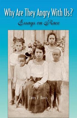 Why Are They Angry with Us? Essays on Race  9780190615871 Front Cover