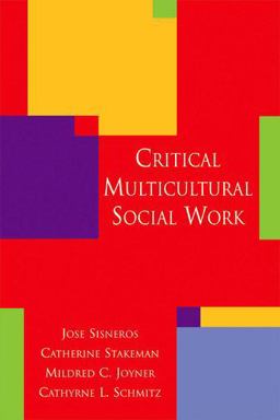 Critical Multicultural Social Work  9780190615970 Front Cover