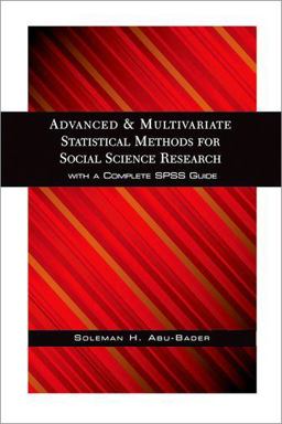 Advanced and Multivariate Statistical Methods for Social Science Research 1st 2010 9780190616397 Front Cover