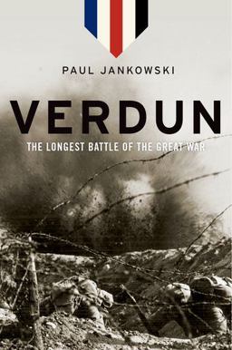 Verdun The Longest Battle of the Great War  9780190619718 Front Cover