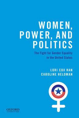 Women, Power, and Politics: The Fight for Gender Equality in the United States  9780190620240 Front Cover