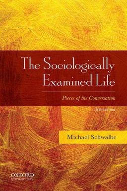 Sociologically Examined Life Pieces of the Conversation 5th 9780190620660 Front Cover