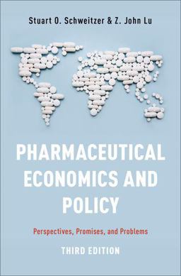 Pharmaceutical Economics and Policy Perspectives, Promises, and Problems 3rd 9780190623784 Front Cover