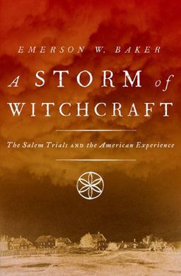 Storm of Witchcraft The Salem Trials and the American Experience  9780190627805 Front Cover