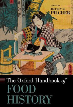 Oxford Handbook of Food History  9780190628246 Front Cover
