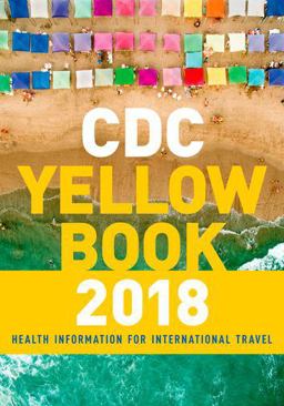 CDC Yellow Book 2018: Health Information for International Travel  9780190628611 Front Cover