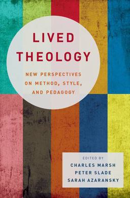 Lived Theology New Perspectives on Method, Style, and Pedagogy  9780190630720 Front Cover
