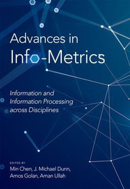 Advances in Info-Metrics Advances in Info-Metrics