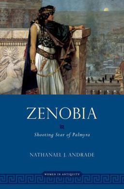Zenobia Shooting Star of Palmyra  9780190638818 Front Cover