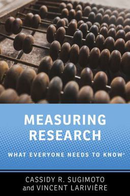 Measuring Research What Everyone Needs to Knowï¿½  9780190640125 Front Cover