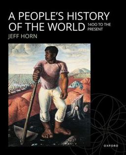 People's History of the World Since 1400  9780190640606 Front Cover