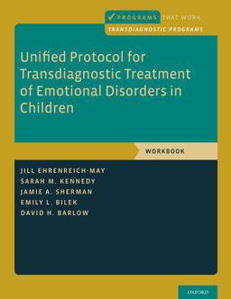 Unified Protocol for Transdiagnostic Treatment of Emotional Disorders in Children Workbook  9780190642952 Front Cover