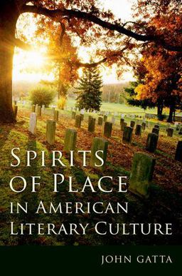 Spirits of Place in American Literary Culture  9780190646547 Front Cover