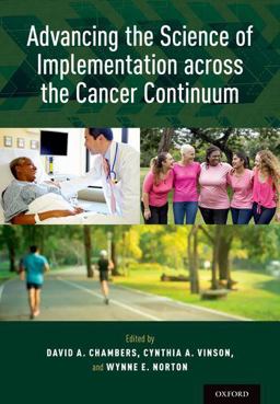 Advancing the Science of Implementation Across the Cancer Continuum  9780190647421 Front Cover