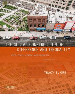 Social Construction of Difference and Inequality Race, Class, Gender, and Sexuality 7th 9780190647964 Front Cover