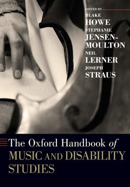 Oxford Handbook of Music and Disability Studies  9780190650605 Front Cover
