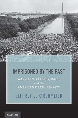 Imprisoned by the Past Warren Mccleskey, Race, and the American Death Penalty  9780190653002 Front Cover