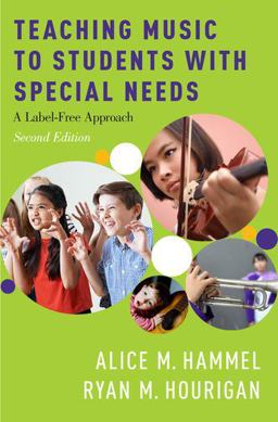 Teaching Music to Students with Special Needs A Label-Free Approach 2nd 9780190654696 Front Cover