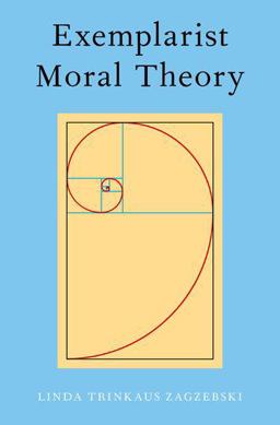 Exemplarist Moral Theory  9780190655846 Front Cover