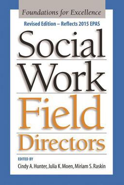Social Work Field Directors Foundations for Excellence  9780190656447 Front Cover