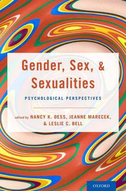 Gender, Sex, and Sexualities Psychological Perspectives  9780190658540 Front Cover