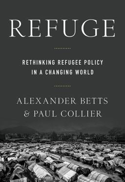 Refuge Rethinking Refugee Policy in a Changing World  9780190659158 Front Cover