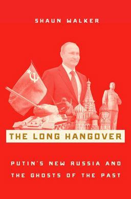 Long Hangover Putin's New Russia and the Ghosts of the Past  9780190659240 Front Cover