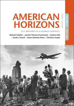 American Horizons U. S. History in a Global Context, Volume II: Since 1865 3rd 9780190659493 Front Cover