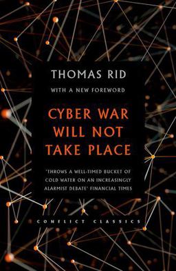 Cyber War Will Not Take Place  9780190660710 Front Cover