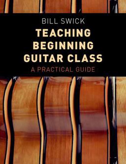 Teaching Beginning Guitar Class A Practical Guide  9780190661922 Front Cover
