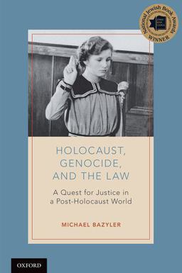 Holocaust, Genocide, and the Law A Quest for Justice in a Post-Holocaust World  9780190664039 Front Cover