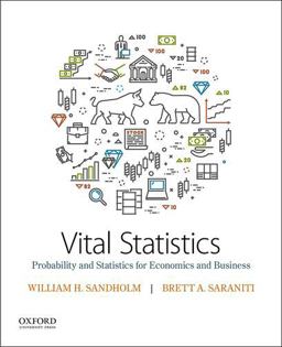 Vital Statistics Probability and Statistics for Economics and Business  9780190668082 Front Cover