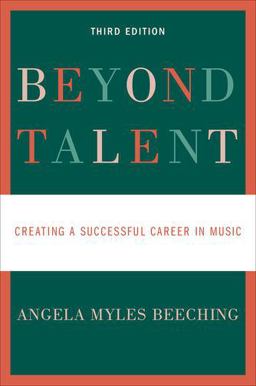 Beyond Talent: Creating a Successful Career in Music  9780190670580 Front Cover