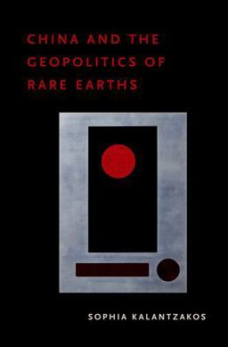 China and the Geopolitics of Rare Earths  9780190670931 Front Cover