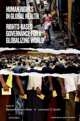 Human Rights in Global Health: Rights-based Governance for a Globalizing World  9780190672683 Front Cover
