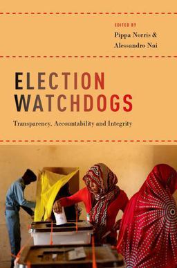 Election Watchdogs Transparency, Accountability and Integrity  9780190677817 Front Cover