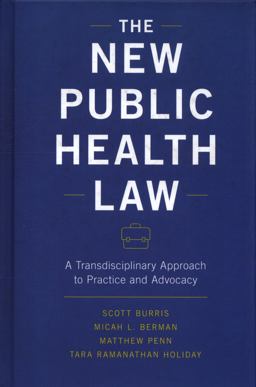 New Public Health Law A Transdisciplinary Approach to Practice and Advocacy  9780190681050 Front Cover