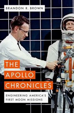 Apollo Chronicles Engineering America's First Moon Missions  9780190681340 Front Cover