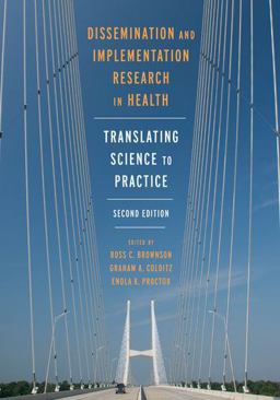 Dissemination and Implementation Research in Health Translating Science to Practice 2nd 9780190683214 Front Cover
